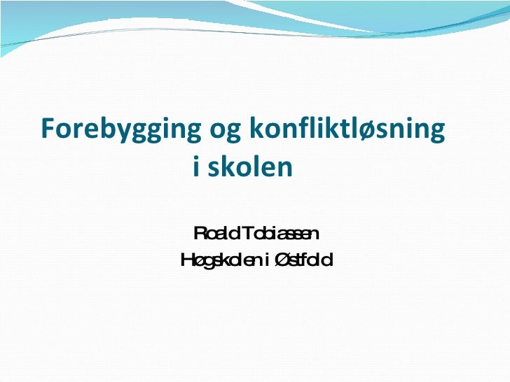 konflikthåndtering i skolen konflikthåndtering i skolen